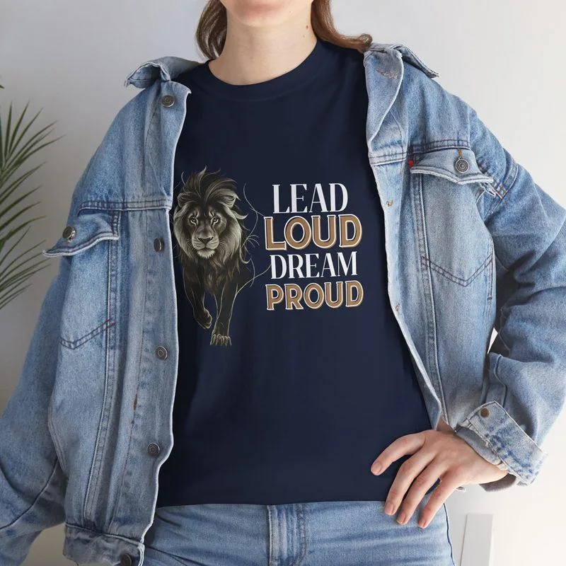 Model wearing a navy T-shirt printed with the slogan Lead Loud Dream Proud
